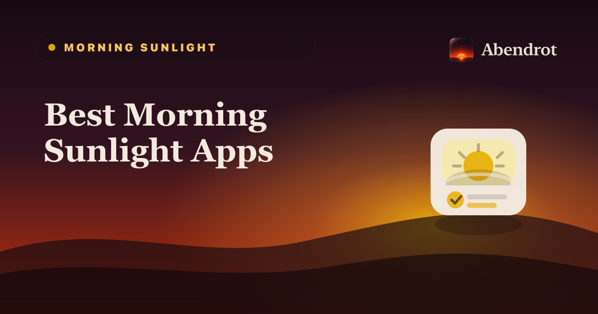 Best Morning Sunlight Apps - Abendrot guide