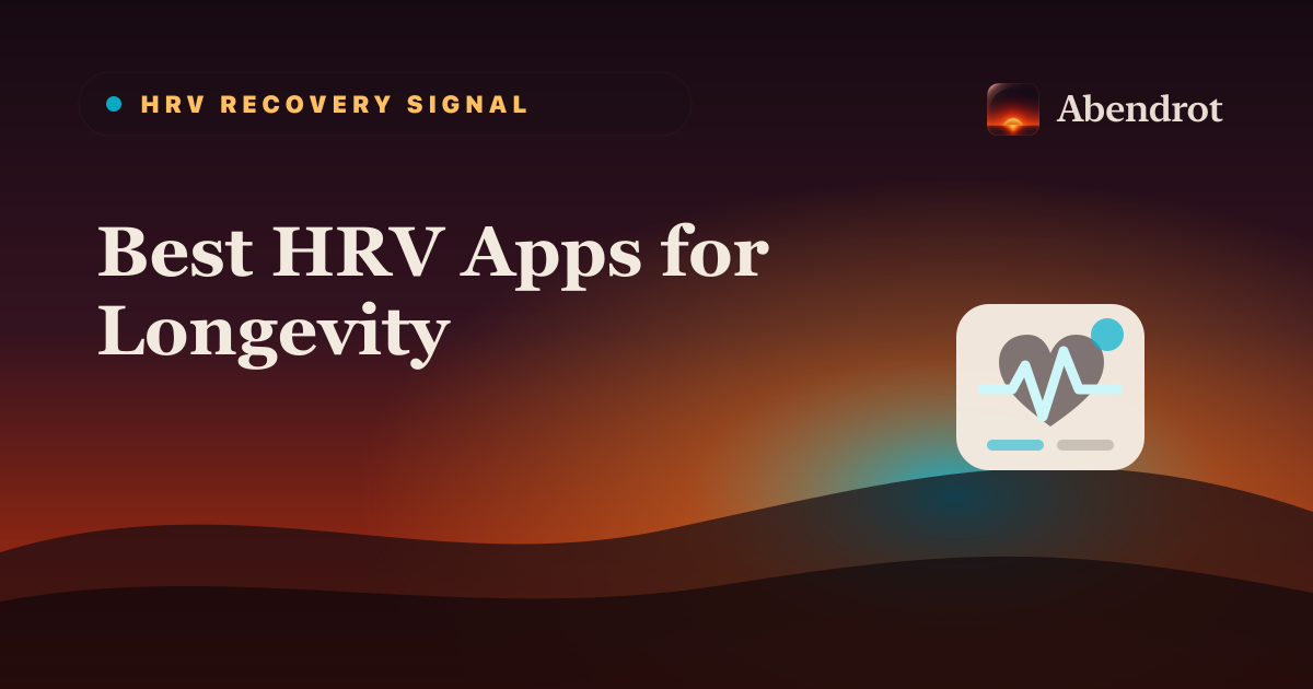 Best HRV Apps for Longevity - Abendrot guide