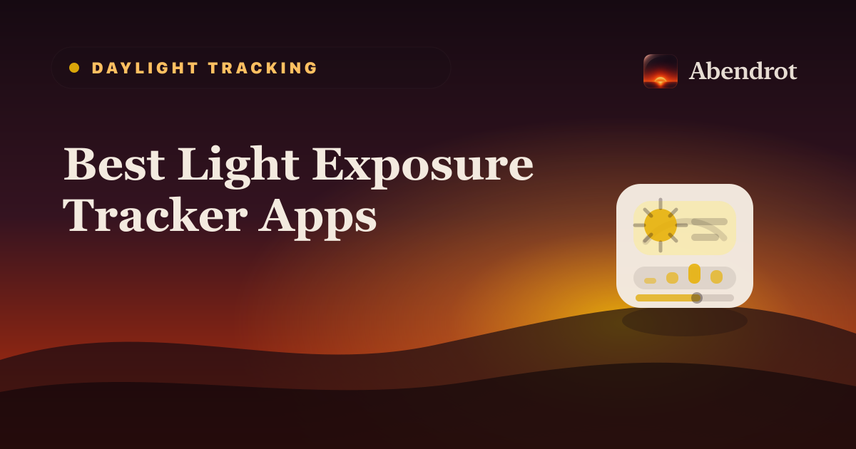 Best Light Exposure Tracker Apps - Abendrot guide